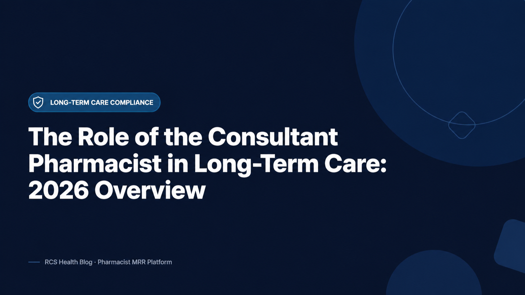 The Role of the Consultant Pharmacist in Long-Term Care: 2026 Overview
